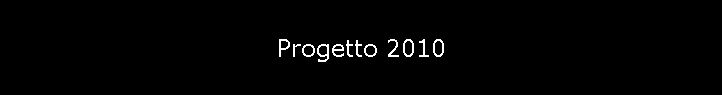 Progetto 2010